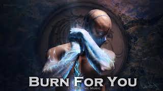 EPIC POP   ''Burn For You'' by Extreme Music