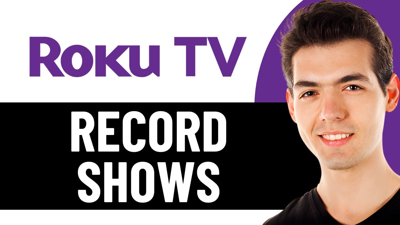 how-to-record-shows-on-roku-tv-2025-full-guide-youtube