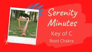 Serenity Minutes 16 - Key of C [Harp Mindfulness Minute]