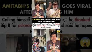 Amitabh Bachchans Neighbour Goes Viral For Thanking Him For Being Acknowledgedamitabhbachchannews