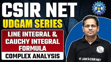 Line Integral and Cauchy Integral Formula | Complex Analysis | CSIR NET 2023