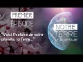 Notre terre  introduction