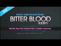 Bitter Blood Riddim  Mix (Dr. Bean Soundz)