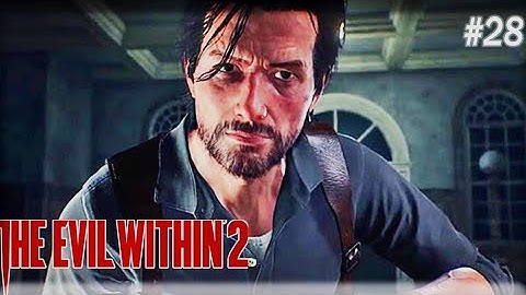 The Evil Within 2 Walkthrough part 28