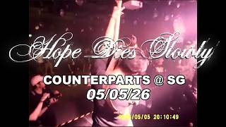 Hope Dies Slowly (Debut) @ Counterparts Show Live in Singapore, 5th May 2026