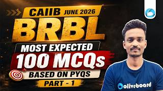 CAIIB BRBL Most Expected 100 MCQs Based on PYQs | CAIIB June 2026 | CAIIB BRBL Marathon Oliveboard