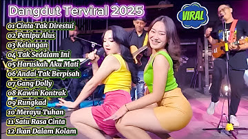 Dangdut Terviral 2025 ||Cinta tak direstui, Penipu Alus, Lala Widy, Esa Risty, Dangdut Terpopuler