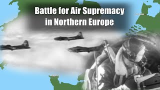 Battle for Air Supremacy in Northern Europe 1942-43 - Part 1 RAF and USAAF vs Luftwaffe