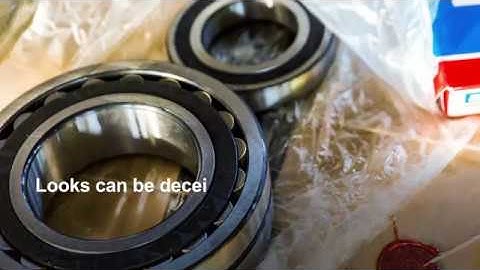 Counterfeit bearings – looks can be deceiving
