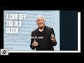 A Chip Off the Old Block - Louie Giglio