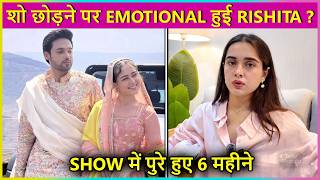 Rishita Kothari Is Upset With Her Exit From Seher Hone Ko Hai ? Completes 6 Month