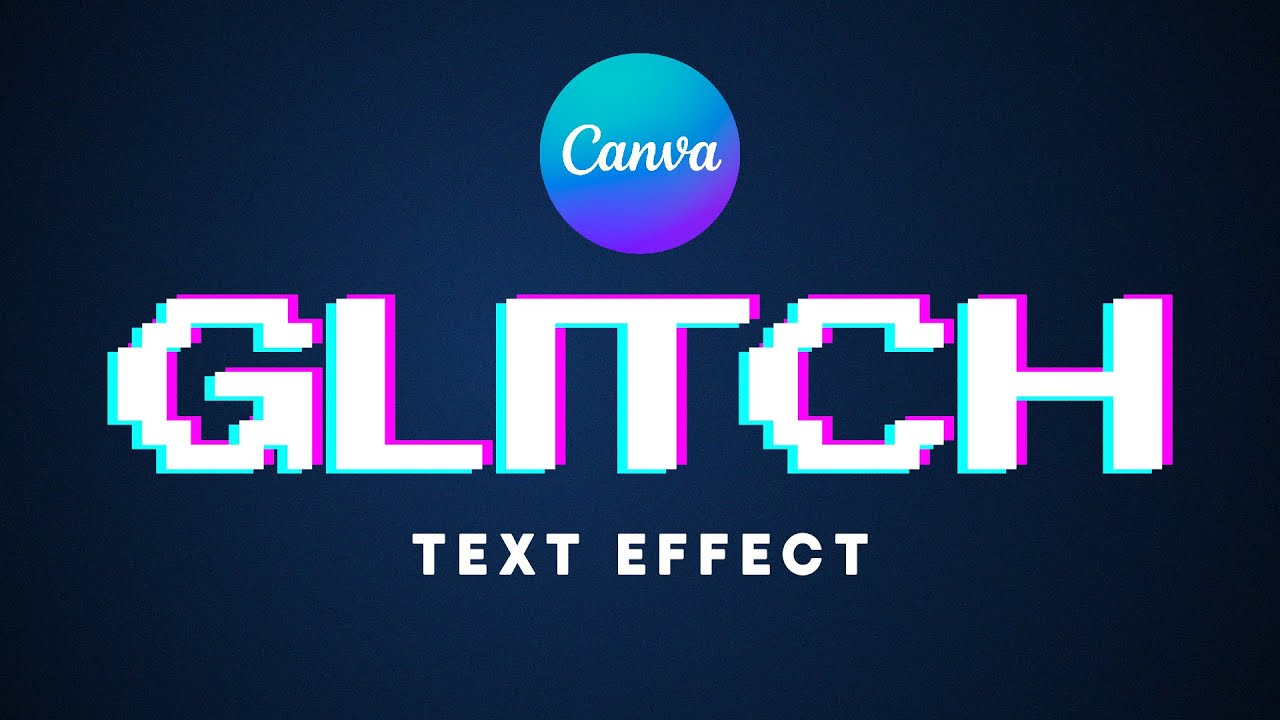 How to Create a Glitch Text Effect in Canva - Canva Templates