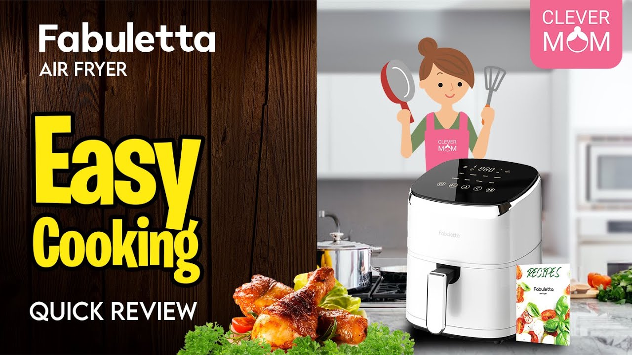 Air Fryer Fabuletta Quick Review 