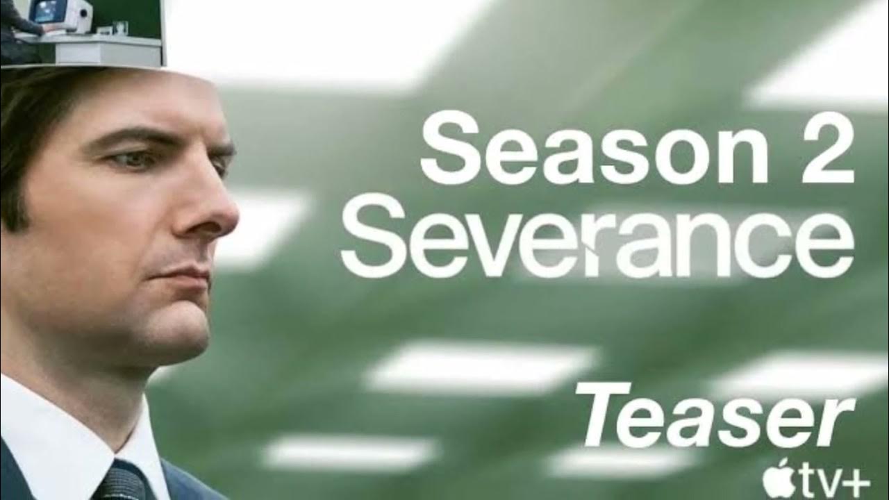 Severance season 2 Release date YouTube