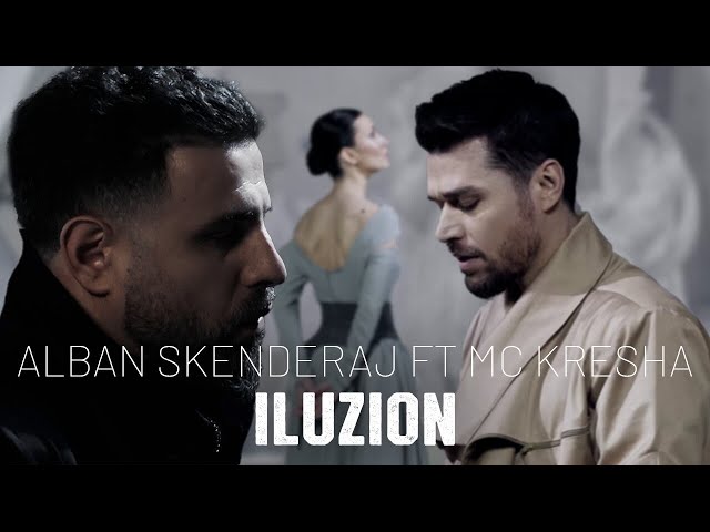 Alban Skenderaj ft Mc Kresha - ILUZION (Official Video) class=