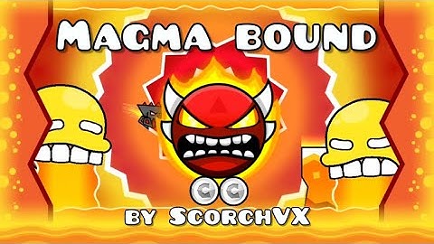 Magma Bound by ScorchVX (2 coins) - Insane Demon [GD Mobile]