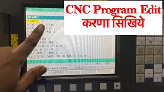 CNC Program editing kaise karate hai. How to edit program in CNC Machine. CNC Program Edit process