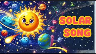 Solar Song for Nursery Kids | Learn Planets for Children | Space Song for Kids