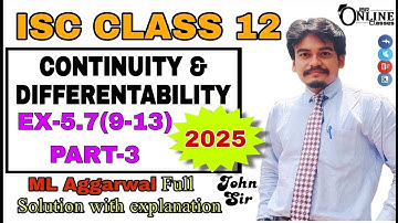 ISC 12 CONTINUITY & DIFFERENTIABILITY |EX-5.7(9-13)PART-3 | ML AGGARWAL SOL | JBR ONLINE CLASSES