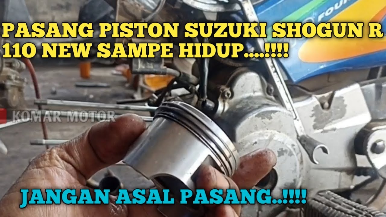 CARA PASANG PISTON/SEHER SUZUKI SHOGUN R 110 NEW,SAMPAI HIDUP❗Pemula wajib tahu