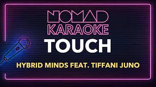 Hybrid Minds feat. Tiffani Juno - Touch (Karaoke)