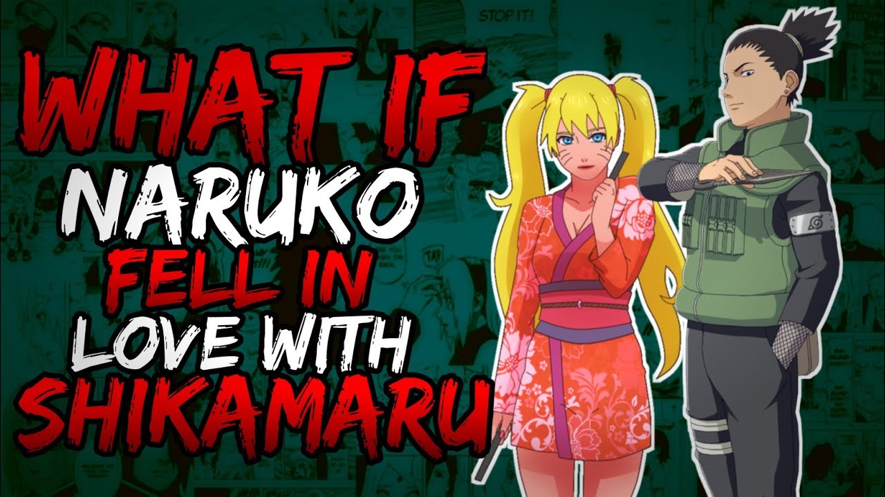 What if Naruko Fell in Love with Shikamaru? || Part 1 ||, image size:1280x720