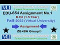 EDU654 Assignment 1 Solution Fall 2022 By ZE+BA Group || EDU654Assignment 1 Fall 2022