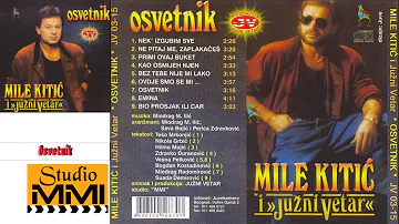 MIle Kitic i Juzni Vetar - Osvetnik (Audio 1989)