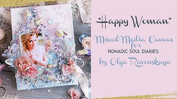 Happy Woman  Mixed Media Canvas Tutorial by Olga Ravenskaya