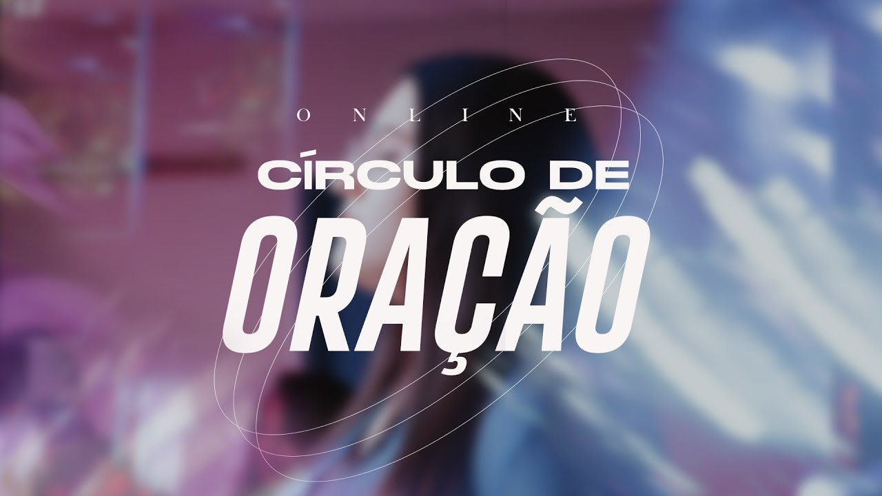 Circulo de oração || Ao Vivo - YouTube