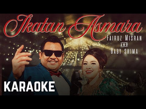 Fairuz Misran & Baby Shima - Ikatan Asmara Karaoke Official