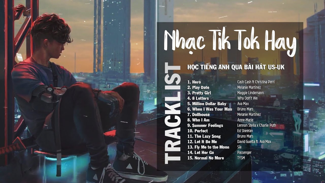 Nhạc Tik Tok Hay 2023 | Học Tiếng Anh Qua Những Bài Nhạc Us-Uk Chill Hay  Nhất (Lyrics + Vietsub) - Youtube