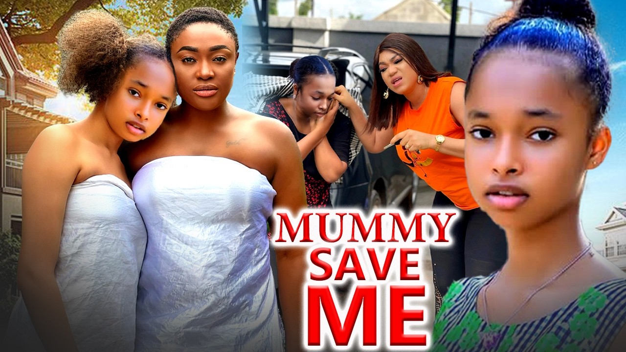 MUMMY SAVE ME -LIZZYGOLD | RAJINDER | QUEENETH 2026  AN EMOTIONAL STORY A NIG MOVIE #2026movies