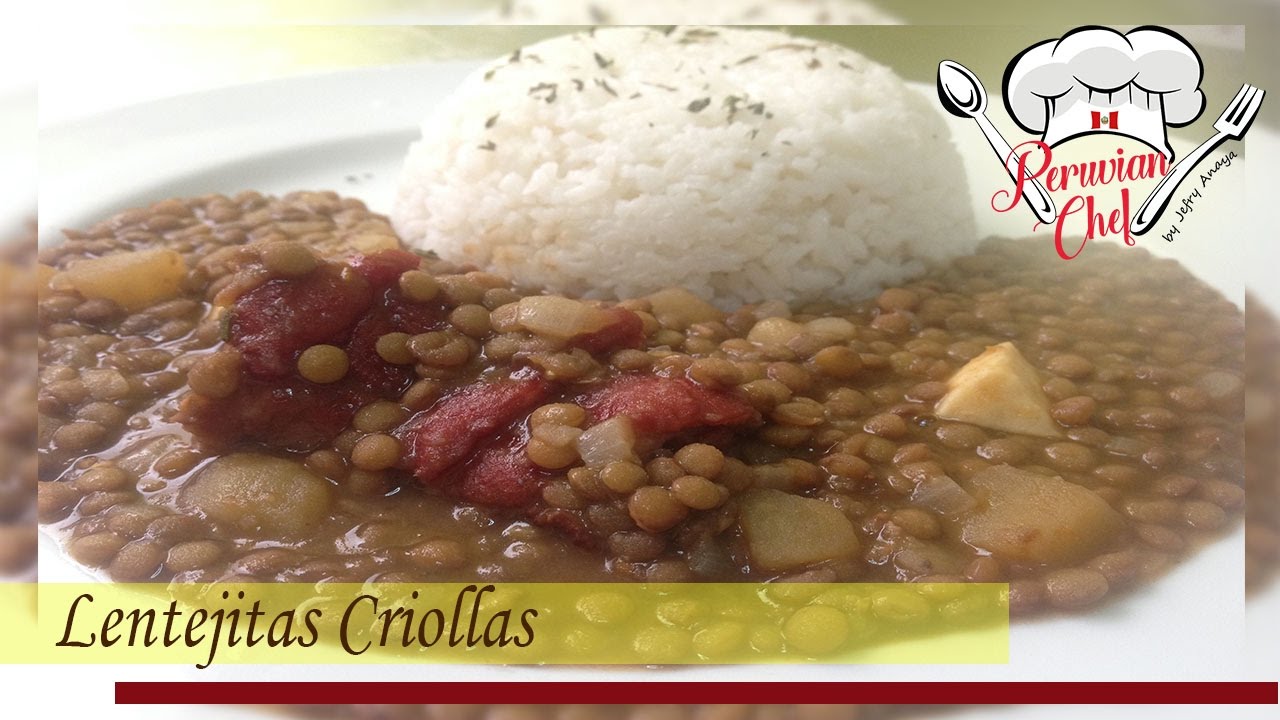 PeruvianChef Cocina Peruana Lentejitas Criollas Peruvian