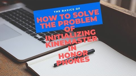 How to fix kinemaster engine failed to initialize (simple method)