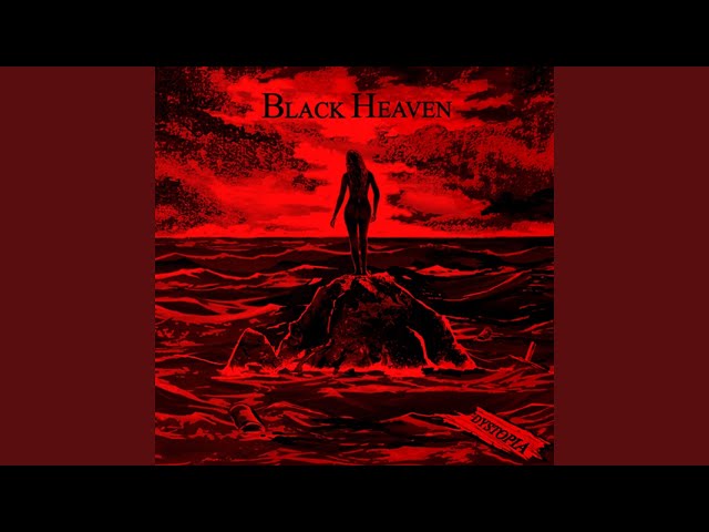 Black Heaven - Lachelnd Geht die Welt Zugrunde