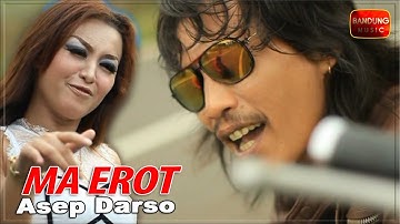 Asep Darso - Ma Erot [Official Bandung Music]
