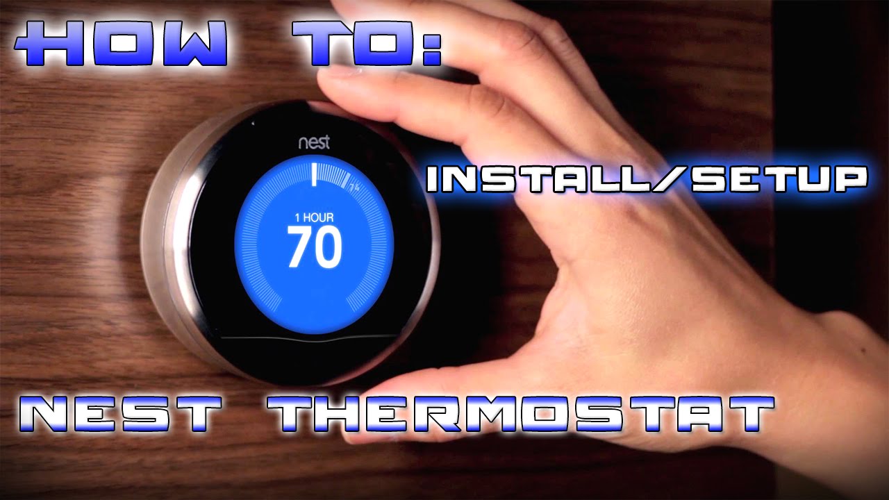 how-to-install-setup-the-nest-thermostat-youtube