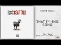Boosie Badazz That Fucking Song Goat Talk mp3