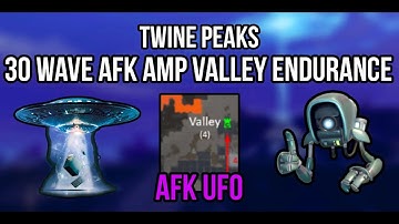 🛸Twine Peaks Endurance AFK Build – Valley UFO AFK Setup (No Glitches!) (Part 12/12)