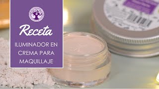 Receta Iluminador en crema para maquillaje ¡fácil y rápido! | Cosmética Natural Casera Shop