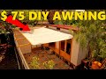 How to Make and Install a DIY AWNING, perfect shade for patio (S1 Ep16)