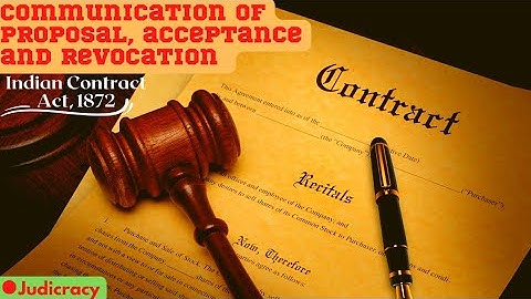 Communication of proposal acceptance and revocation || Indian Contract act 1872|| Part 01