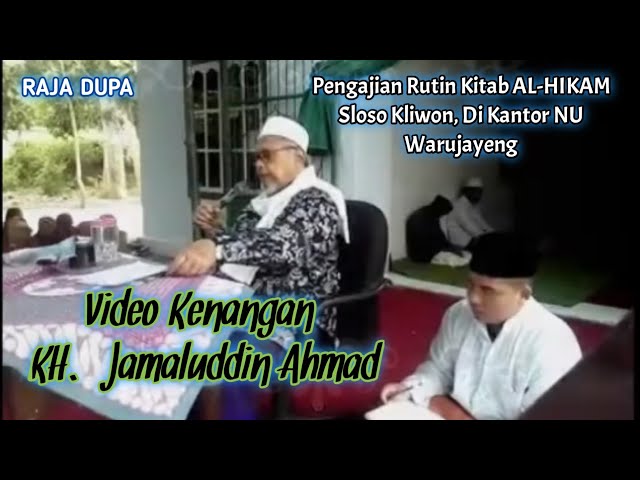 Video Kenangan KH Jamaluddin Ahmad Dari Raja Dupa. class=