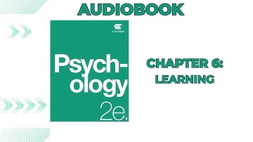 OpenStax Psychology 2e (Audiobook) - Chapter 6: Learning
