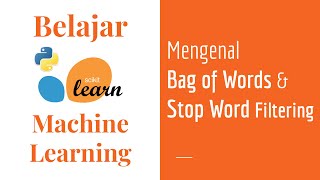 SKLearn 10 | Bag of Words & Stop Word Filtering | Text Processing | Learning Basic Machine Learning