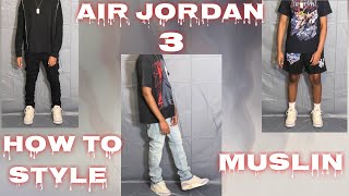 34 Outfits Jordan 3 ideas  mens outfits, jordan 3, mens fashion