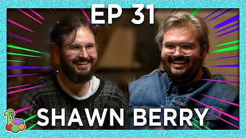Ep 31: Shawn Berry - Madlibs, tier lists, and musi...