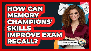 How Can Memory Champions