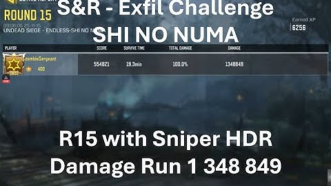 R15 with HDR Damage Run 1 348 849 🤩Solo Damage Run S&R - Exfil in SHI NO NUMA🤩